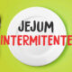 Jejum intermitente