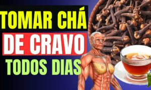 14 Motivos Para Você Tomar Chá de Cravo da Índia Todos os Dias