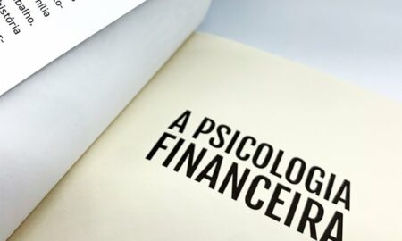 7 Dicas de Psicologia Financeira que vão Melhorar a sua Vida