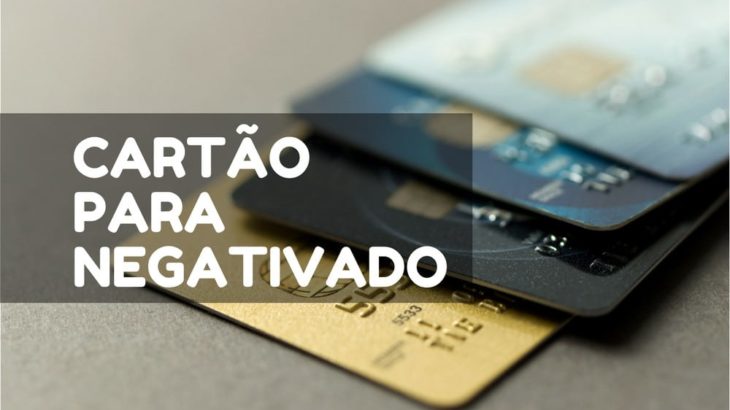 Cartão de crédito para negativado: 5 coisas que você precisa saber