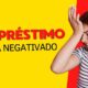 Empréstimo para negativado: Como adquirir um online