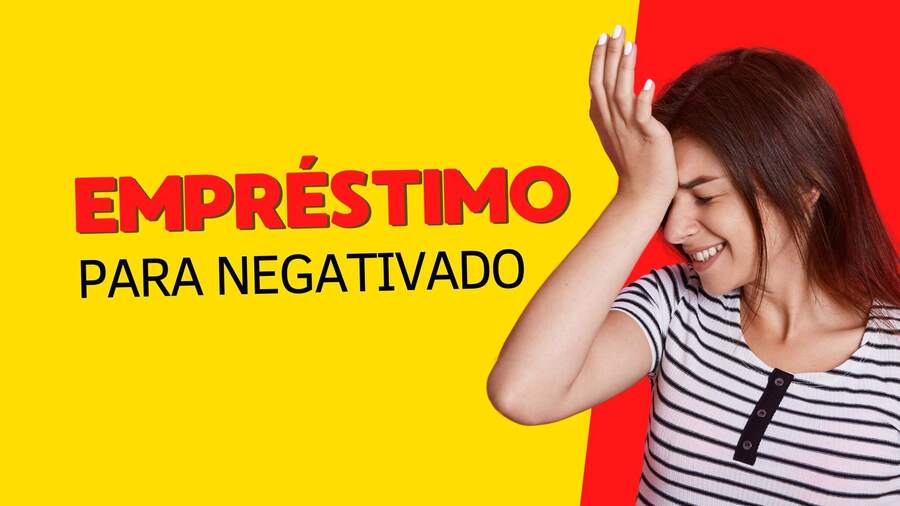 Empréstimo para negativado: Como adquirir um online