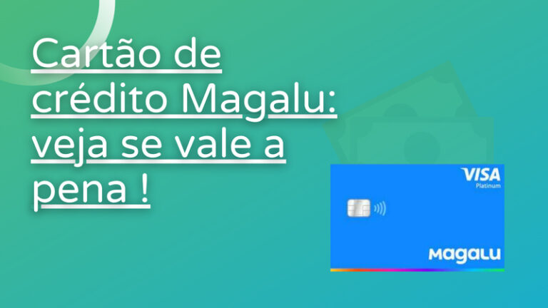 Compras em 24x com o Cartão Magalu – Veja Como Solicitar