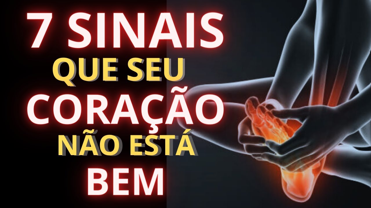 7 Sinais no Seu Corpo que Seu Coração Pode Não estar Bem