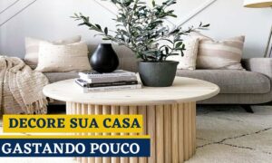 9 Dicas Valiosas para Mobiliar Sua Casa Gastando Pouco