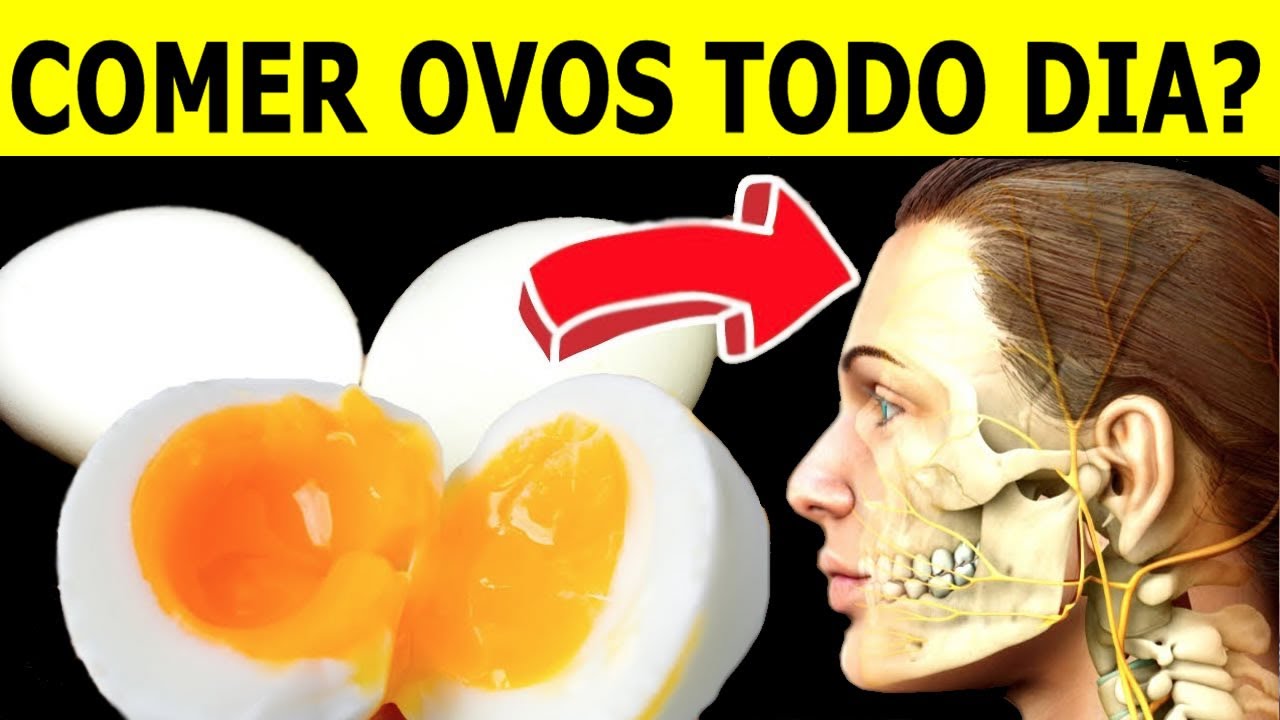 Coma Ovos Todos os Dias e Veja o Que Acontece com seu Corpo: 8 Benefícios